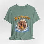 Stay Positive Shark Tee