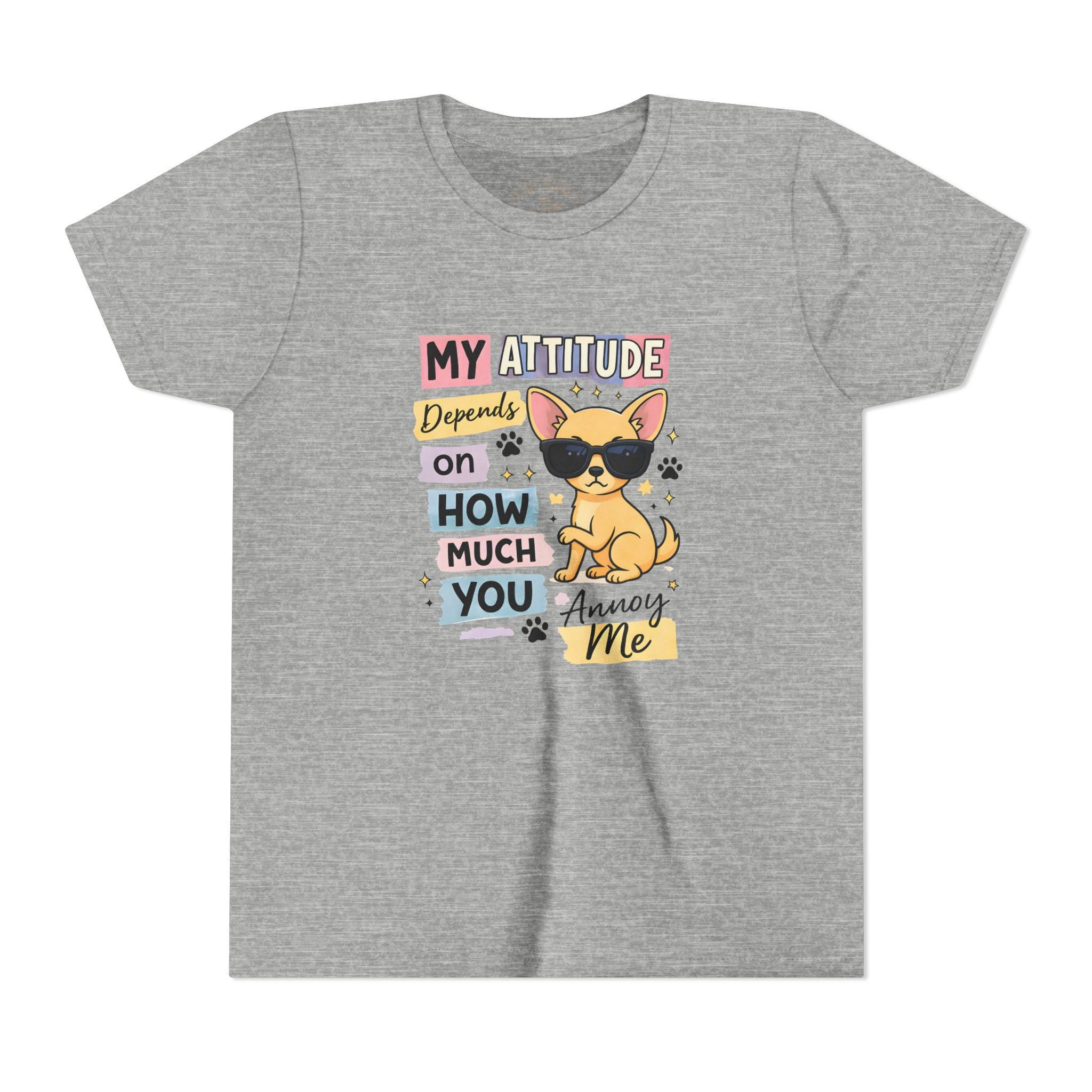My Attitude Depends on How Much You Annoy Me Youth Tee