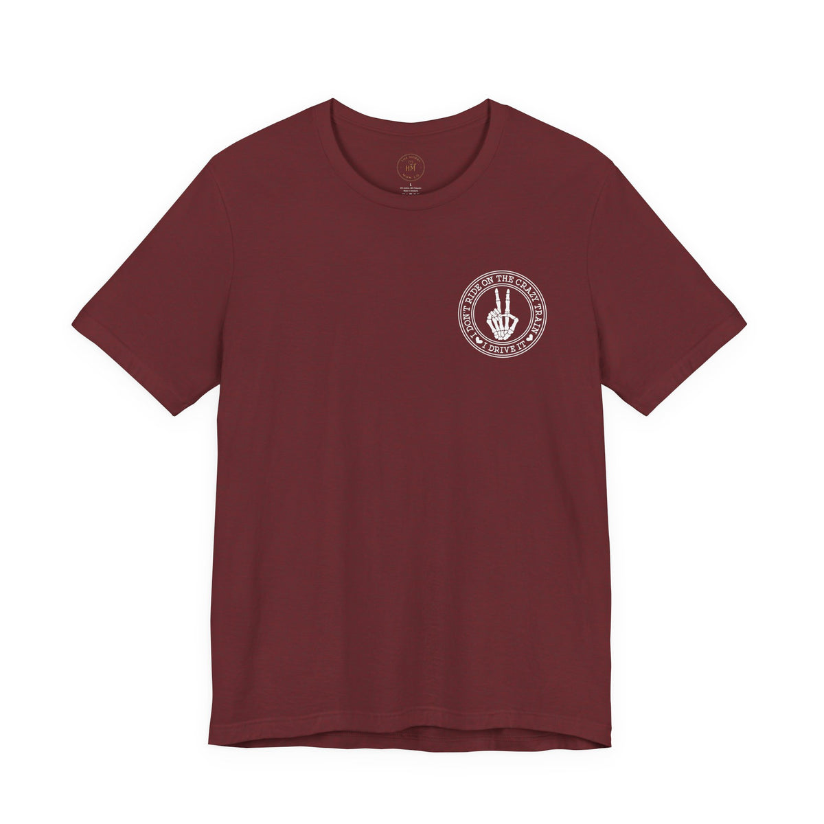 “I Don’t Ride on the Crazy Train, I Drive It”  T‑Shirt