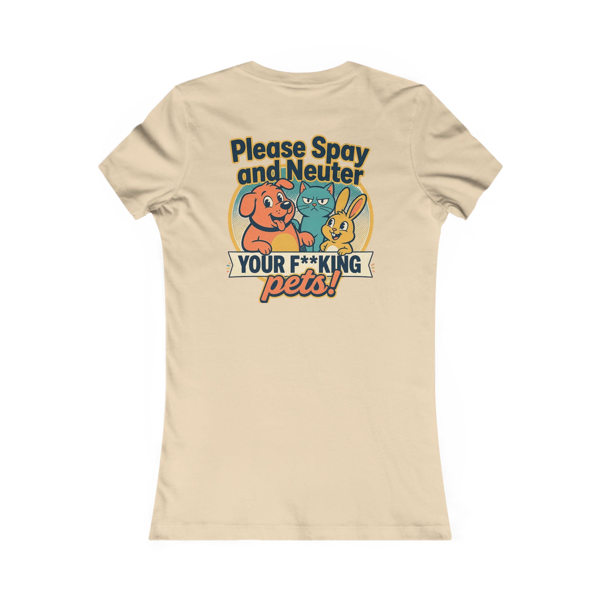 Please Spay and Neuter Your F*king Pets Women's Graphic T‑Shirt