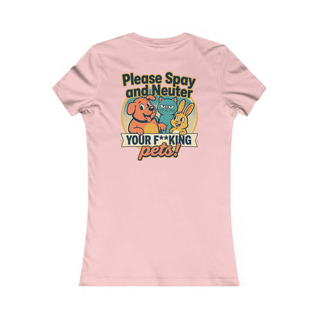 Please Spay and Neuter Your F*king Pets Women's Graphic T‑Shirt