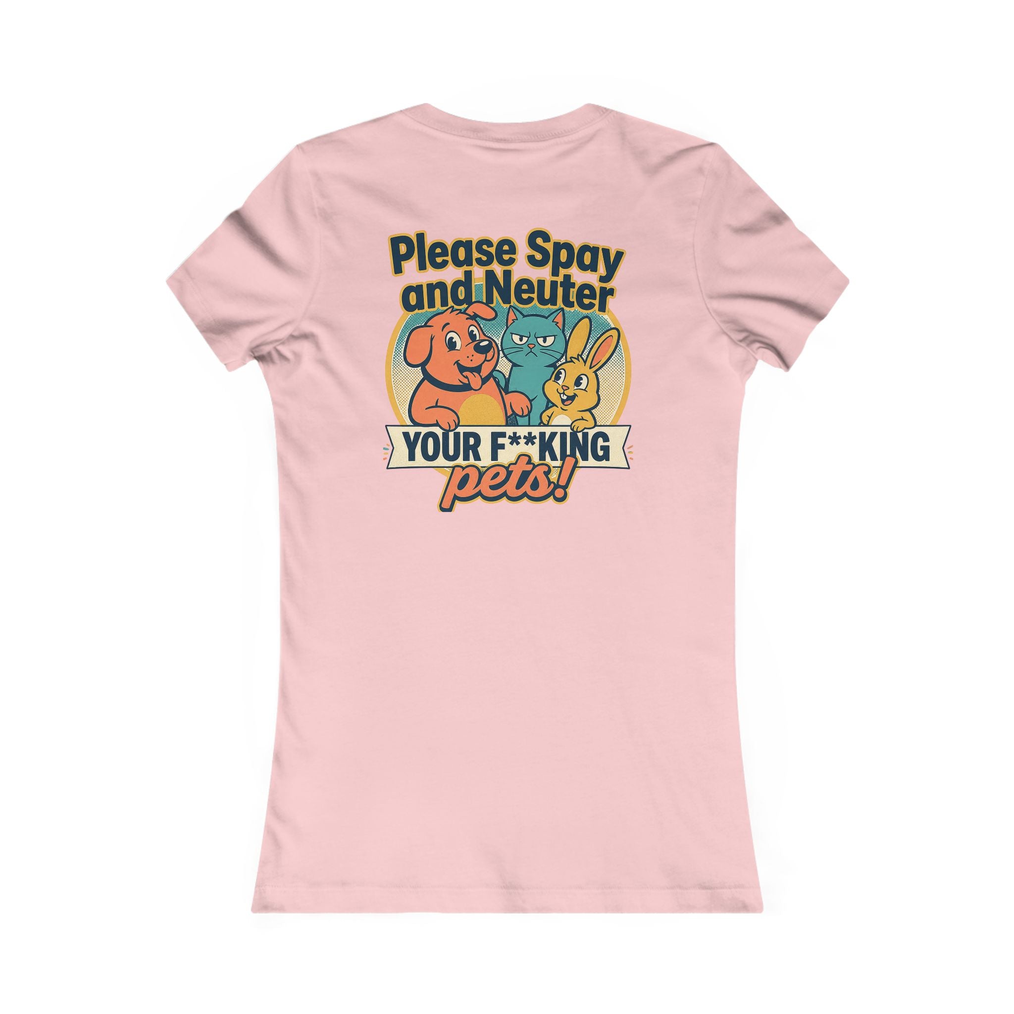 Please Spay and Neuter Your F*king Pets Women's Graphic T‑Shirt