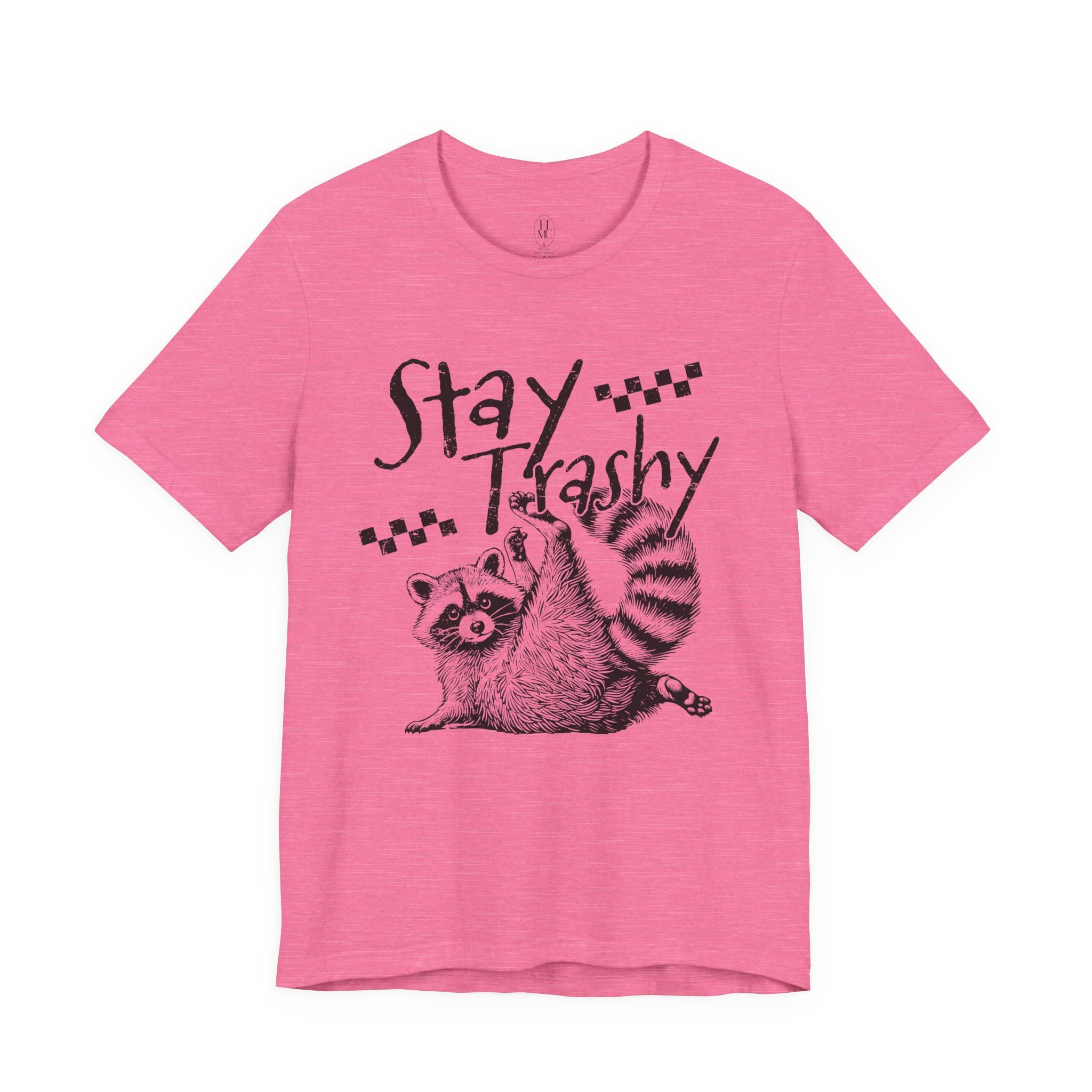 Stay Trashy Raccoon T-Shirt