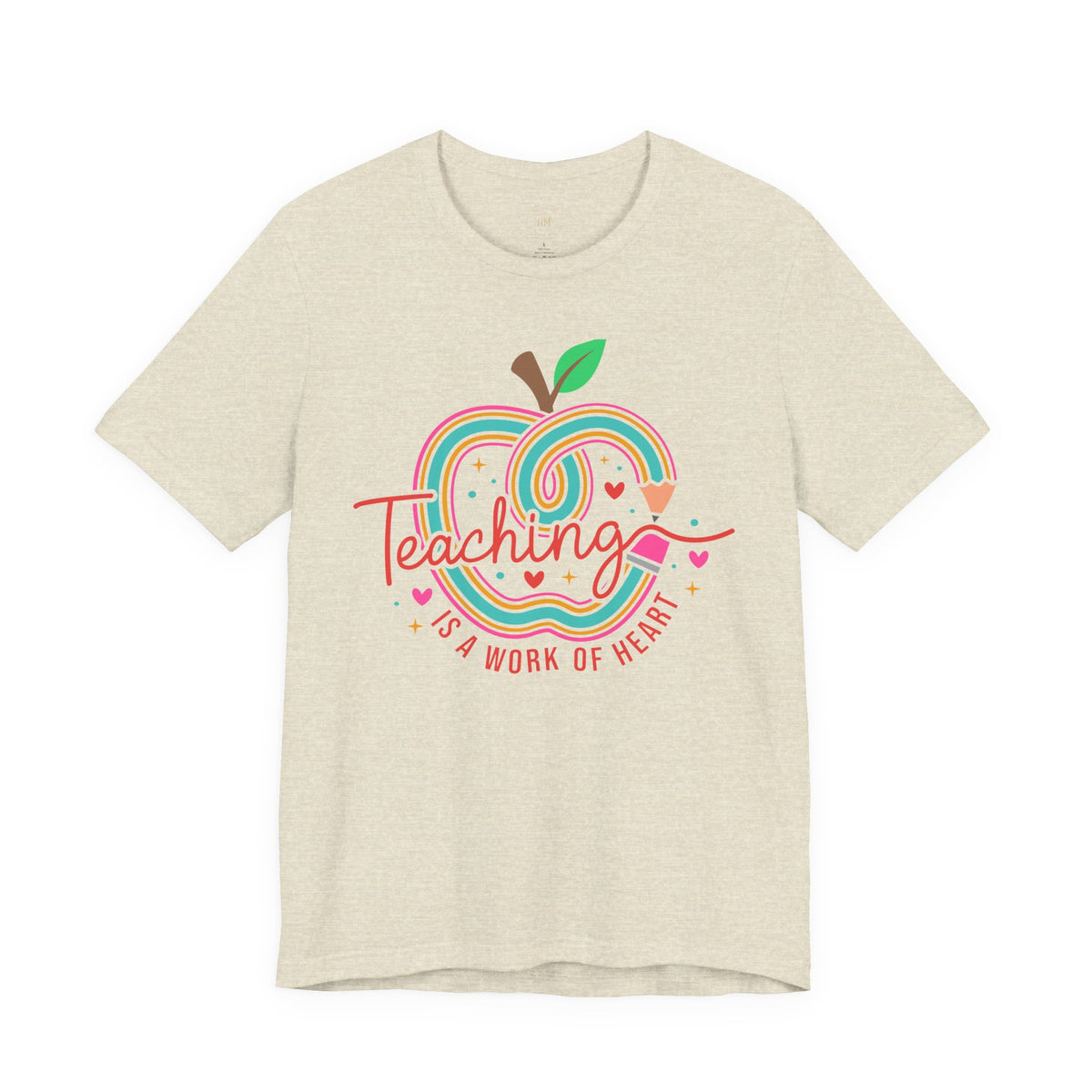 Teaching Is a Work of Heart  T-Shirt