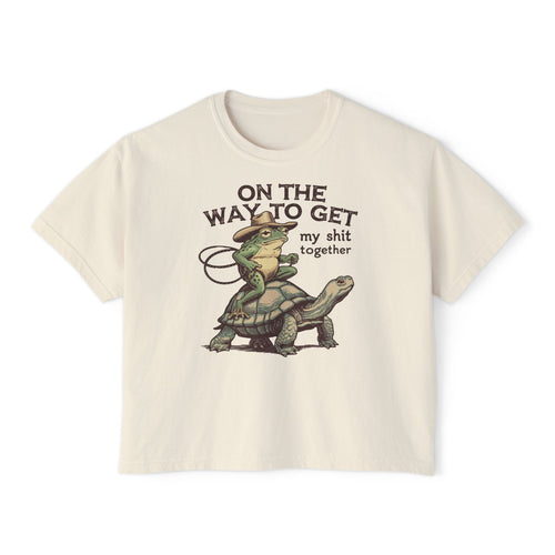 "On the Way to Get My Shit Together" Women's Boxy Tee