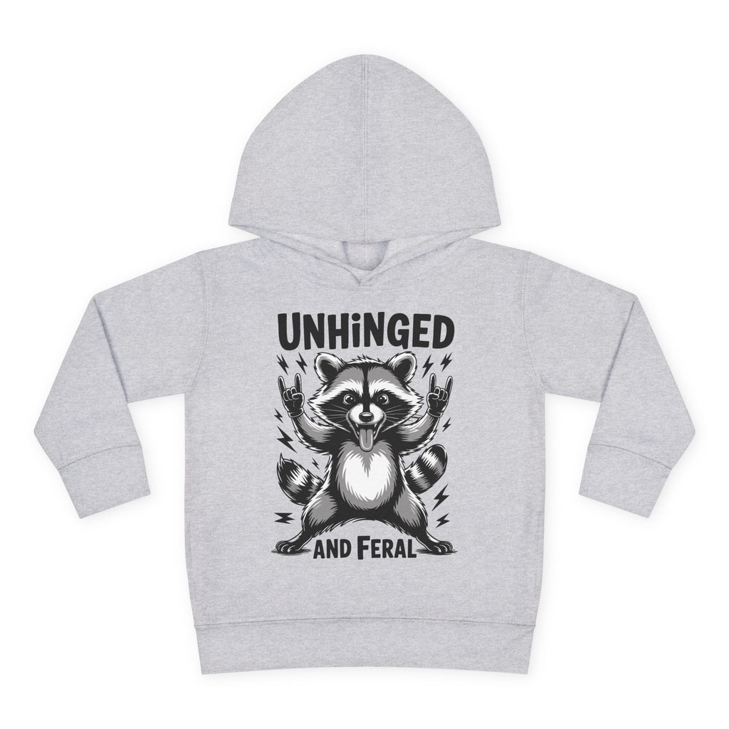 "Unhinged and Feral" Toddler Hoodie