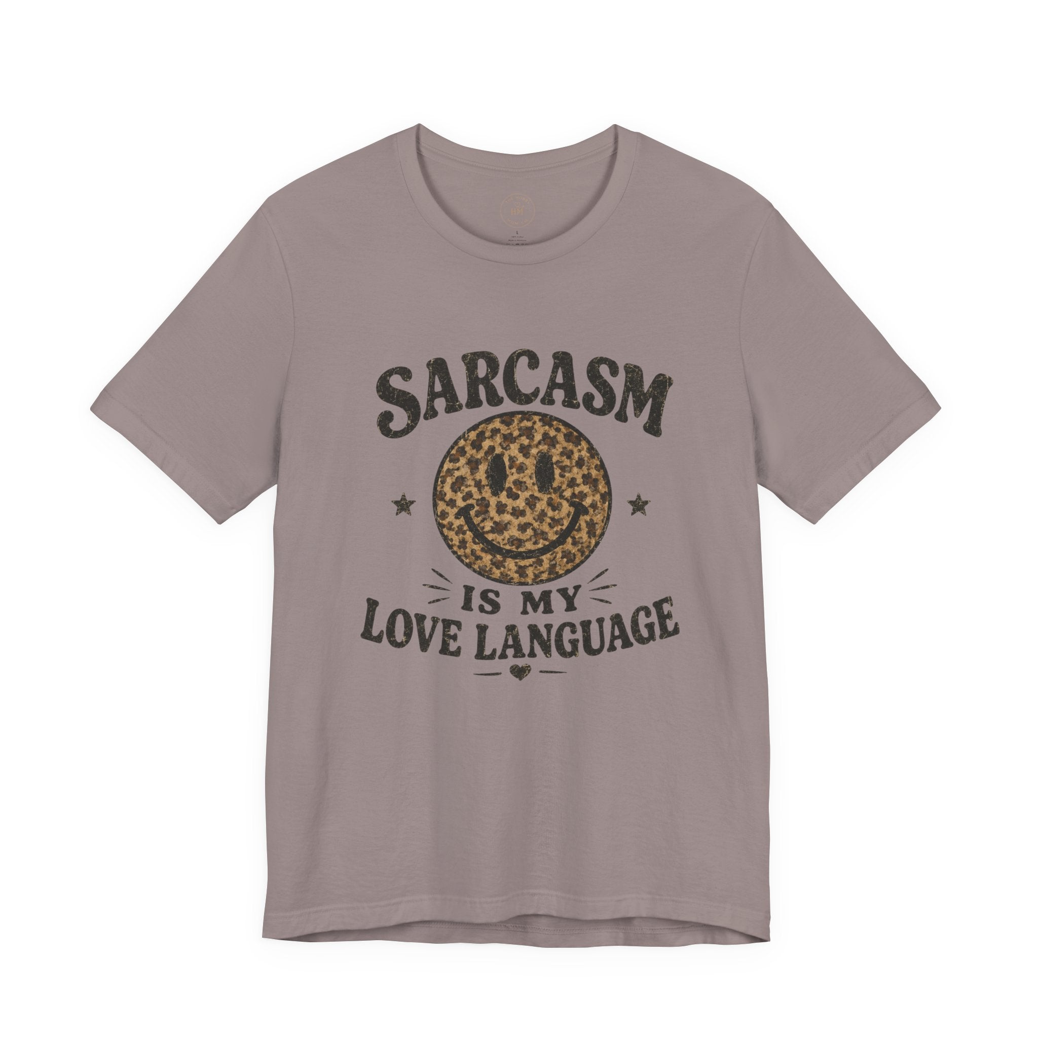 Sarcasm Is My Love Language Tee