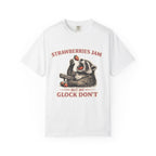 “Strawberries Jam But My Glock Don’t” Graphic T-Shirt