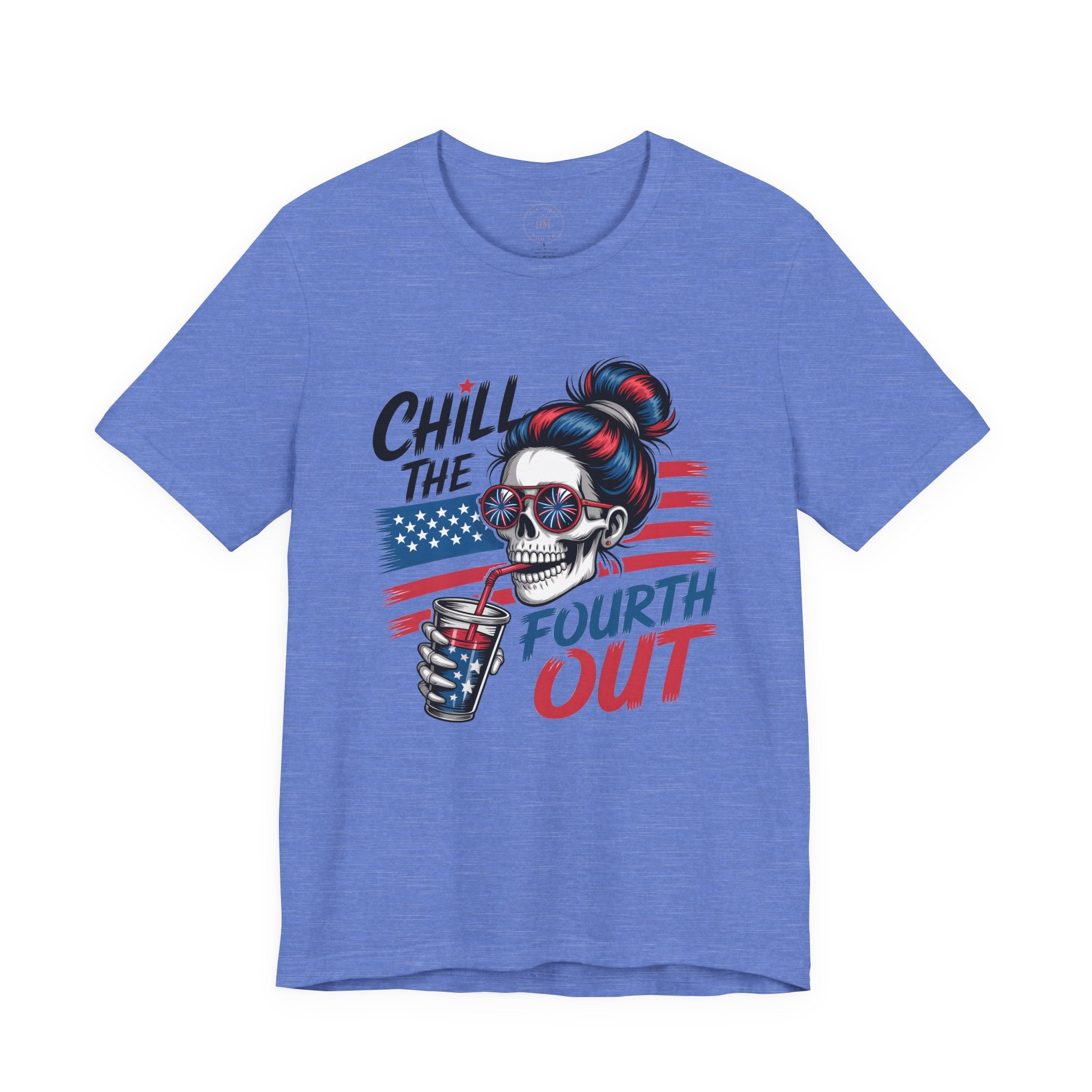 "Chill the Fourth Out" Fourth of July T-Shirt