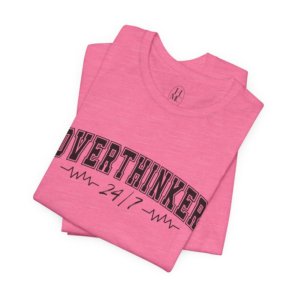 Overthinker 24/7 Graphic T-Shirt