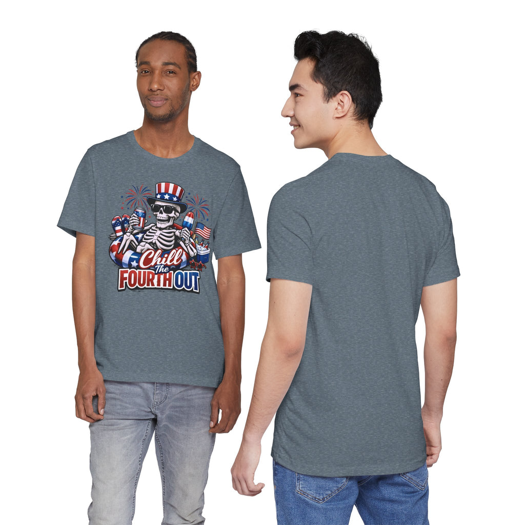 "Chill the Fourth Out" Fourth Of July T-Shirt