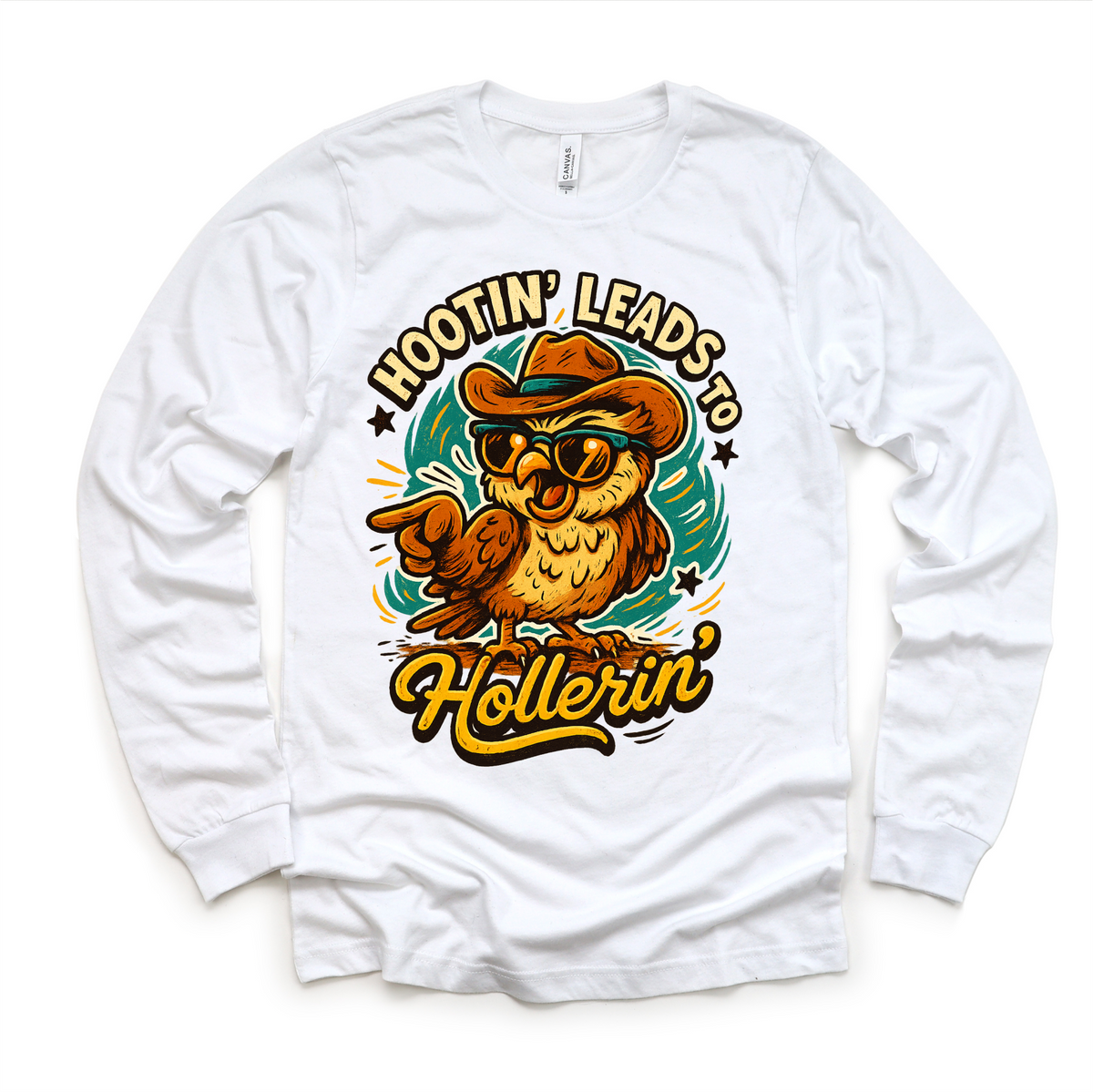 Hootin Leads To Hollerin' T Shirt