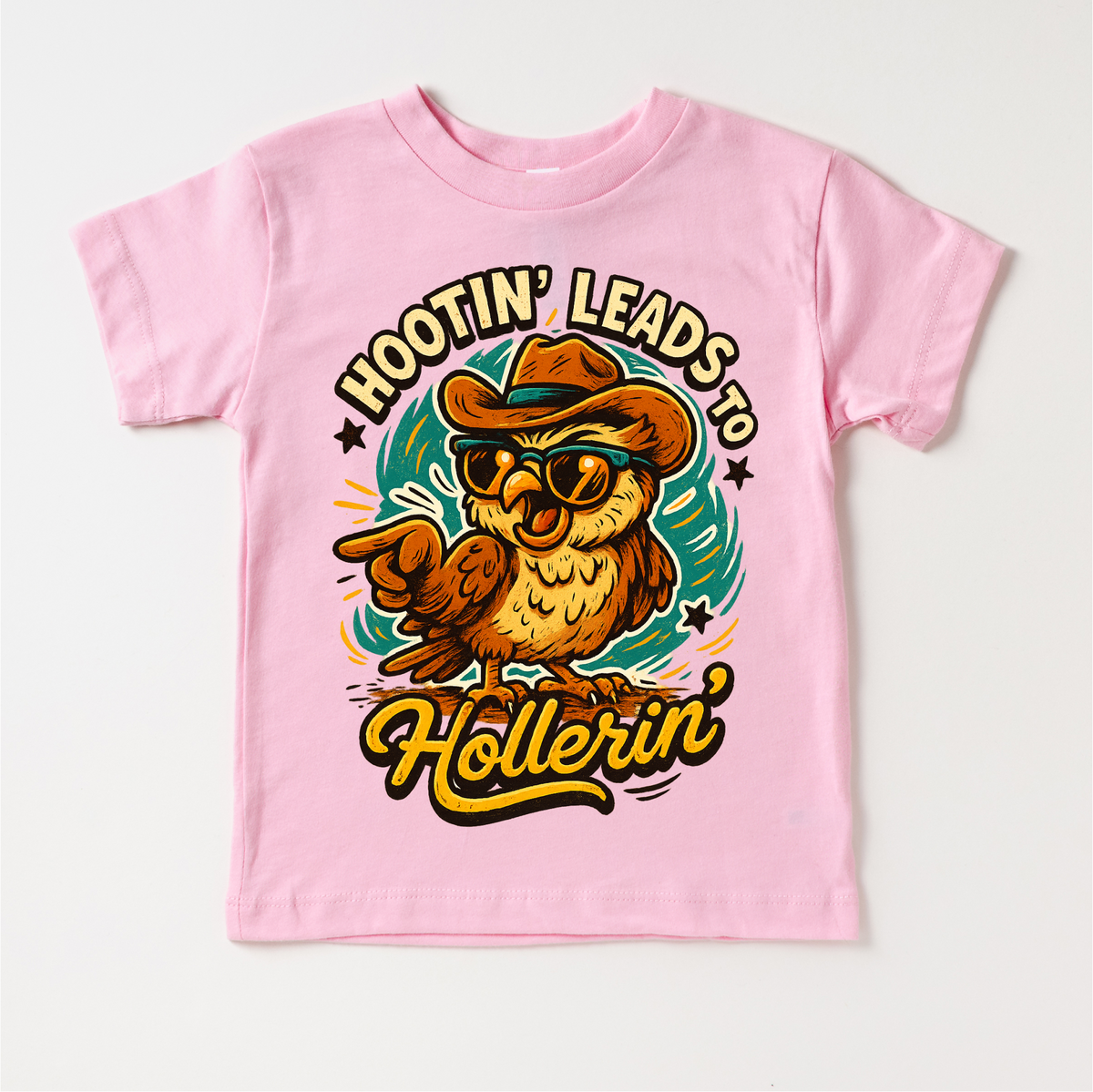 Hootin Leads To Hollerin' T Shirt
